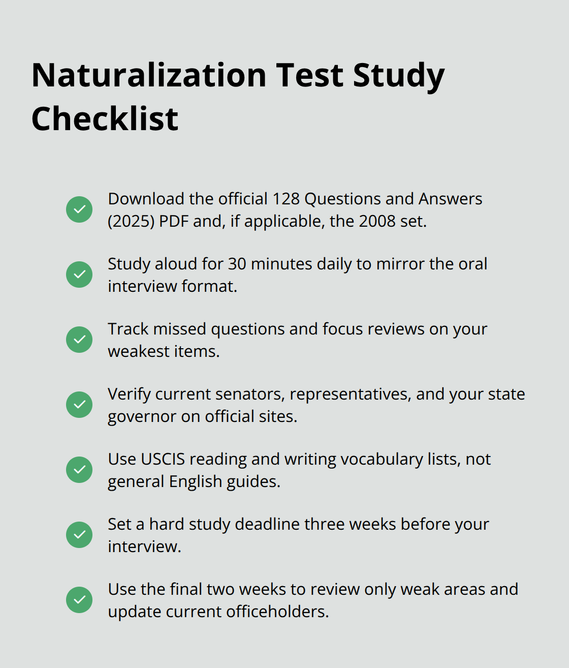 A concise checklist of key actions to prepare for the civics and English portions of the naturalization test. - Naturalization test questions study