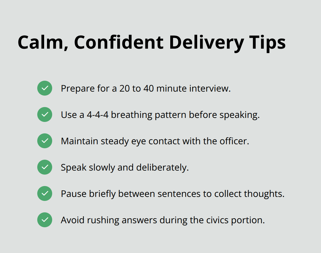 Checklist of quick actions to stay calm and communicate clearly during the interview. - Naturalization interview tips